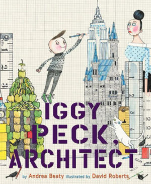 Iggy Peck, Architect Book Review Cover