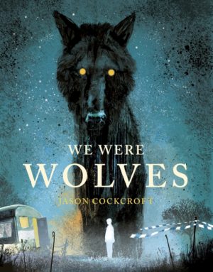 We Were Wolves Book Review Cover