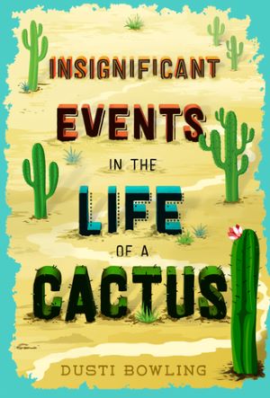 Insignificant Events in the Life of a Cactus Book Review Cover