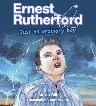 Ernest Rutherford - Just an Ordinary Boy Book review Cover