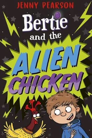 Bertie and the Alien Chicken Book Review