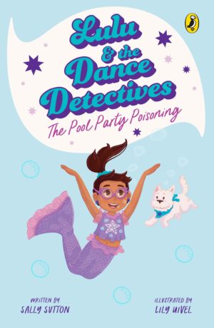 Lulu & The Dance Detectives 2 The Pool Party Poisoning Book Review Cover