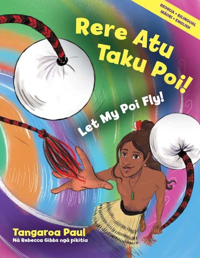 Rere Atu Taku Poi! Let My Poi Fly! Book Review Cover
