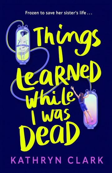 Things I Learned While I Was Dead Book Review Cover